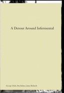 A Detour Around Infermental - Kidner, Dan, and Clark, George, and Richards, James