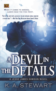 A Devil in the Details: A Jesse James Dawson Novel