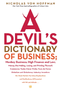 A Devil's Dictionary of Business: Monkey Business; High Finance and Low; Money, the Making, Losing, and Printing Thereof; Commerce, Trade; Cleve