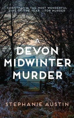 A Devon Midwinter Murder: The Must-Read Cosy Crime Series - Austin, Stephanie