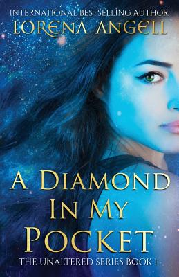 A Diamond in My Pocket - Angell, Lorena