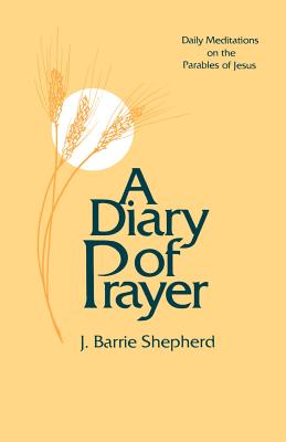 A Diary of Prayer - Shepherd, J Barrie