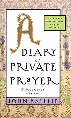 A Diary of Private Prayer - Baillie, John