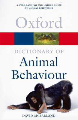 A Dictionary of Animal Behaviour - McFarland, David