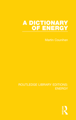 A Dictionary of Energy - Counihan, Martin