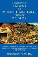 A Dictionary of English and Romance Languages Equivalent Proverbs