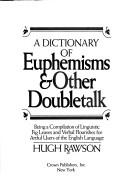A Dictionary of Euphemisms and Other Doubletalk - Crown