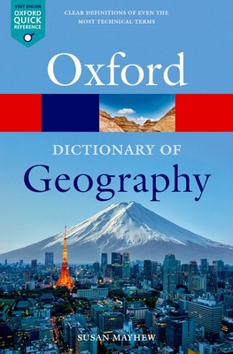 A Dictionary of Geography - Mayhew, Susan