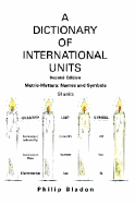 A Dictionary of International Units: Metric-Matters: Names and Symbols