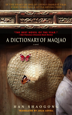 A Dictionary of Maqiao - Shaogong, Han, Professor, and Lovell, Julia (Translated by)