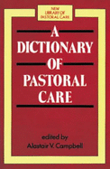 A Dictionary of Pastoral Care