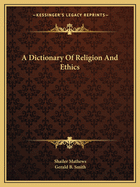 A Dictionary Of Religion And Ethics