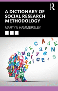 A Dictionary of Social Research Methodology