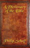 A Dictionary of the Bible