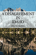A Disagreement in Idaho