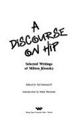 A Discourse on Hip: Selected Writings of Milton Klonsky