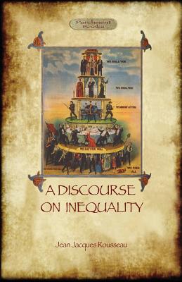 A Discourse on Inequality - Rousseau, Jean Jacques