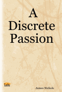 A Discrete Passion