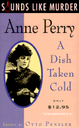 A Dish Taken Cold - Perry, Anne, and Penzler, Otto (Editor), and Besso, Claudia (Read by)