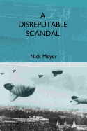 A Disreputable Scandal - Meyer, Nick