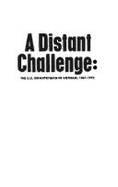 A Distant Challenge: The U. S. Infantryman in Vietnam, 1967-72