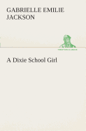 A Dixie School Girl