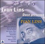 A Doce Presenca De... - Ivan Lins