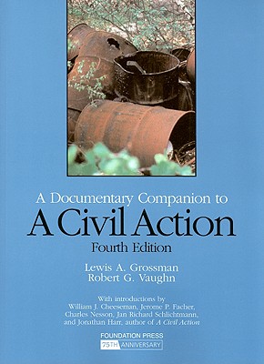 A Documentary Companion to a Civil Action: With Notes, Comments and Questions - Grossman, Lewis A, and Zeveloff, Samuel I