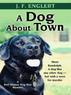 A Dog about Town - Englert, J F