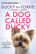 A Dog Called Ducky