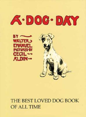 A Dog Day: Or the Angel in the House - Emmanuel, Walter