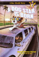 A Dog Star is Born