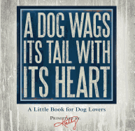 A Dog Wags Its Tail with Its Heart