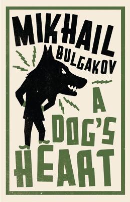 A Dog's Heart - Bulgakov, Mikhail, and Bouis, Antonina W. (Translated by)