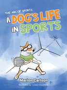 A Dog's Life in Sports: The ABC Of Sports