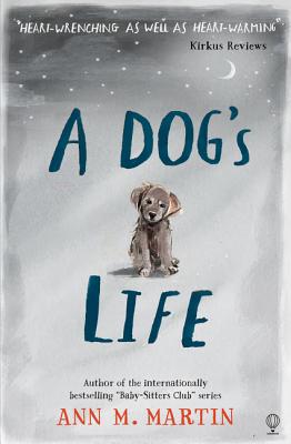 A Dog's Life - Martin, Ann M.