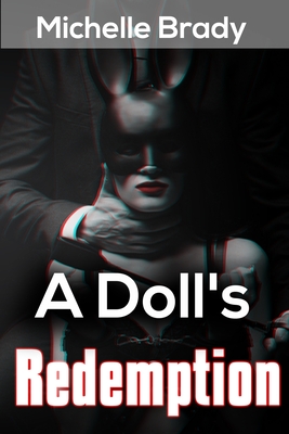 A Doll's Redemption - Brady, Michelle