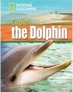 A Dolphin Named Cupid: Footprint Reading Library 1600