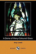 A Dome of Many-Coloured Glass (Dodo Press)