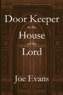 A Door Keeper in the House of the Lord