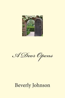 A Door Opens - Johnson, Beverly