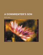 A Downrenter's Son