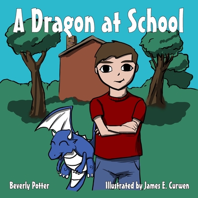 A Dragon at School - Potter, Beverly
