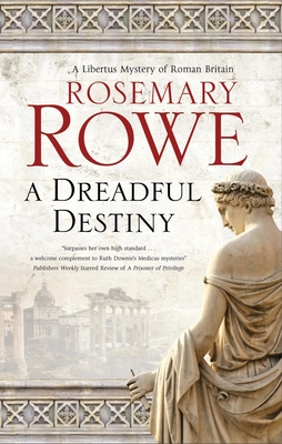 A Dreadful Destiny - Rowe, Rosemary
