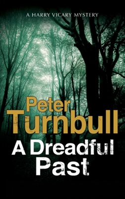 A Dreadful Past - Turnbull, Peter