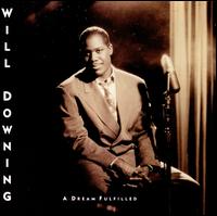 A Dream Fulfilled - Will Downing