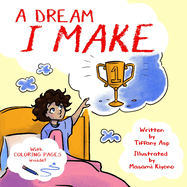 A Dream I Make