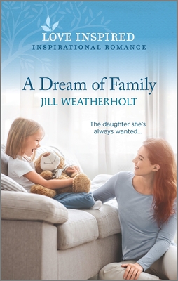 A Dream of Family - Weatherholt, Jill