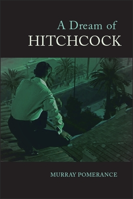 A Dream of Hitchcock - Pomerance, Murray