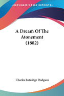 A Dream Of The Atonement (1882)